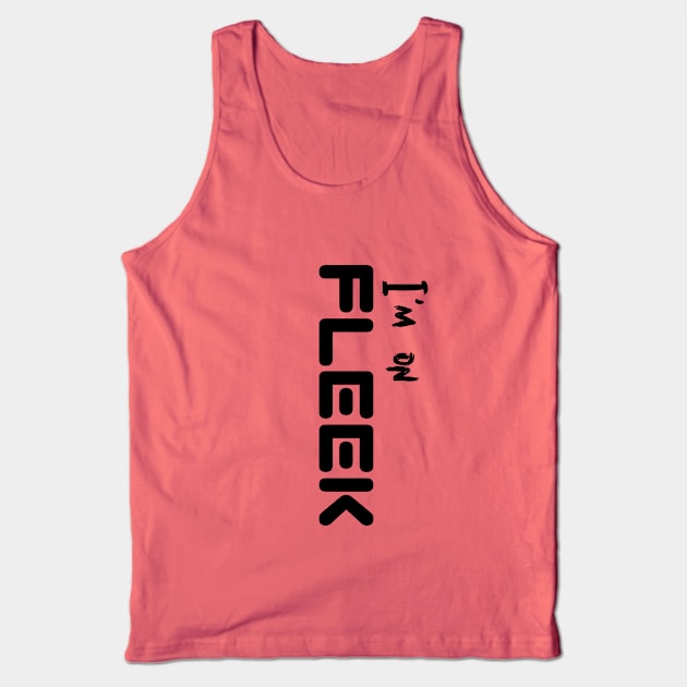 Style Proclamation: Declare I'm On FLEEK Tank Top by Salaar Design Hub